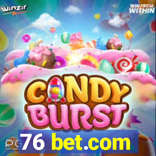 76 bet.com